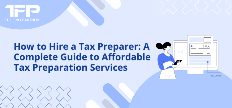 How to Hire a Tax Preparer